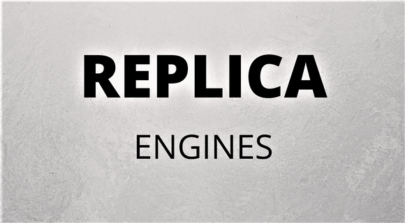 REPLICA ENGINES
