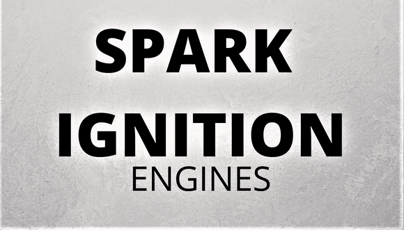 SPARK IGNITION ENGINES
